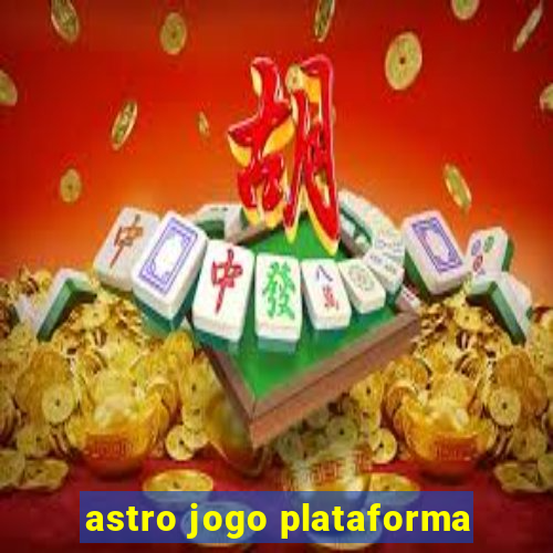 astro jogo plataforma